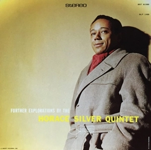 HORACE SILVER / ホレス・シルバー / FUTHER EXPLORATIONS