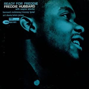 FREDDIE HUBBARD / フレディ・ハバード / READY FOR FREDDIE