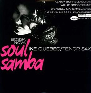IKE QUEBEC / アイク・ケベック / BOSSA NOVA SOUL SAMBA