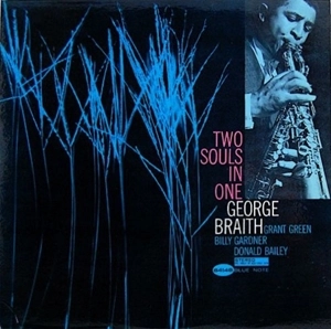 GEORGE BRAITH / ジョージ・ブレイス / TWO SOULS IN ONE