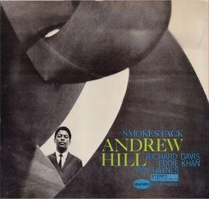 ANDREW HILL / アンドリュー・ヒル / SMOKE STACK