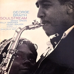 GEORGE BRAITH / ジョージ・ブレイス / SOULSTREAM