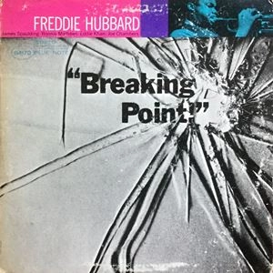 FREDDIE HUBBARD / フレディ・ハバード / BREAKING POINT