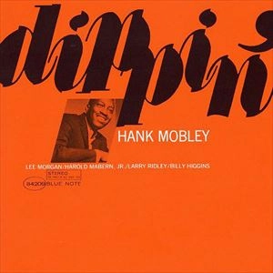 HANK MOBLEY / ハンク・モブレー / DIPPIN'