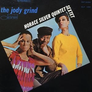 HORACE SILVER / ホレス・シルバー / JODY GRIND