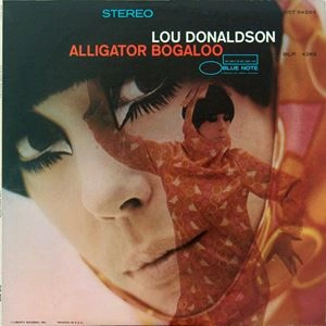 LOU DONALDSON / ルー・ドナルドソン / ALLIGATOR BOGALOO