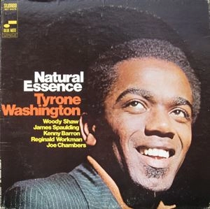 TYRONE WASHINGTON / タイロン・ワシントン / NATURAL ESSENCE