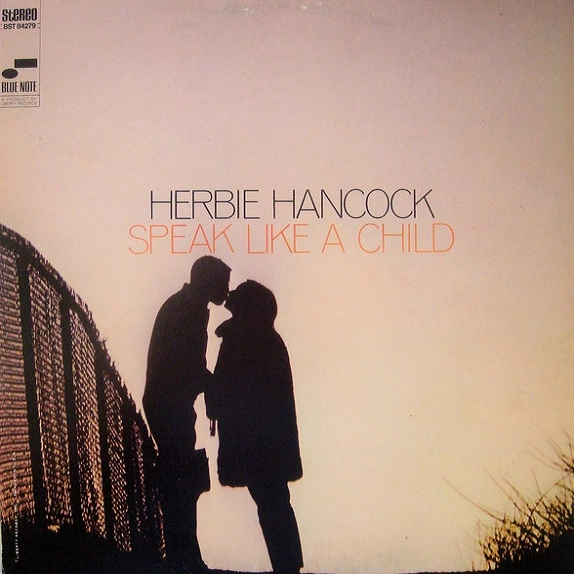 HERBIE HANCOCK / ハービー・ハンコック / SPEAK LIKE A CHILD