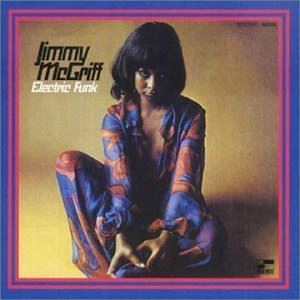 JIMMY MCGRIFF / ジミー・マクグリフ / ELECTRIC FUNK
