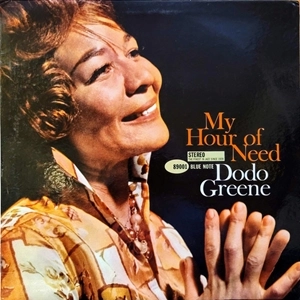 DODO GREENE / ドド・グリーン / MY HOUR OF NEED