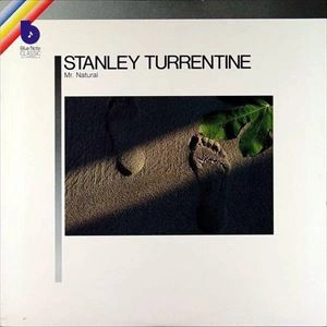 STANLEY TURRENTINE / スタンリー・タレンタイン / MR.NATURAL