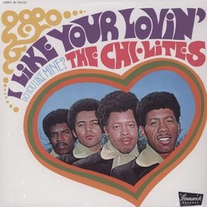 CHI-LITES / チャイ・ライツ (シャイ・ライツ) / I LIKE YOUR LOVIN' (DO YOU LIKE MINE)