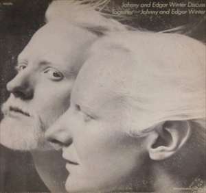 EDGAR & JOHNNY WINTER / エドガー・アンド・ジョニー・ウィンター / DISSCUSS TOGETHER