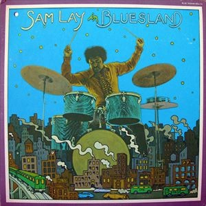 SAM LAY / サム・レイ / IN BLUESLAND