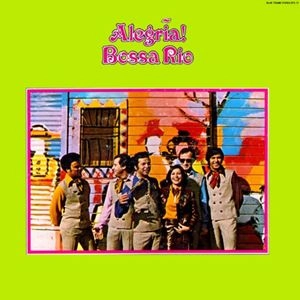 BOSSA RIO / ボサ・リオ / ALEGRIA!