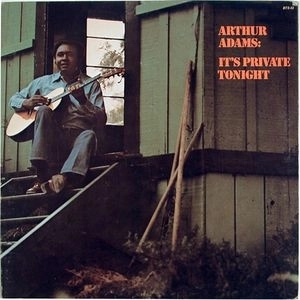 ARTHUR ADAMS / アーサー・アダムス / IT'S PRIVATE TONIGHT