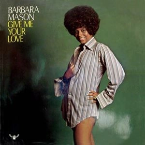 BARBARA MASON / バーバラ・メイソン / GIVE ME YOUR LOVE