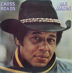 JAE MASON / CROSS ROADS