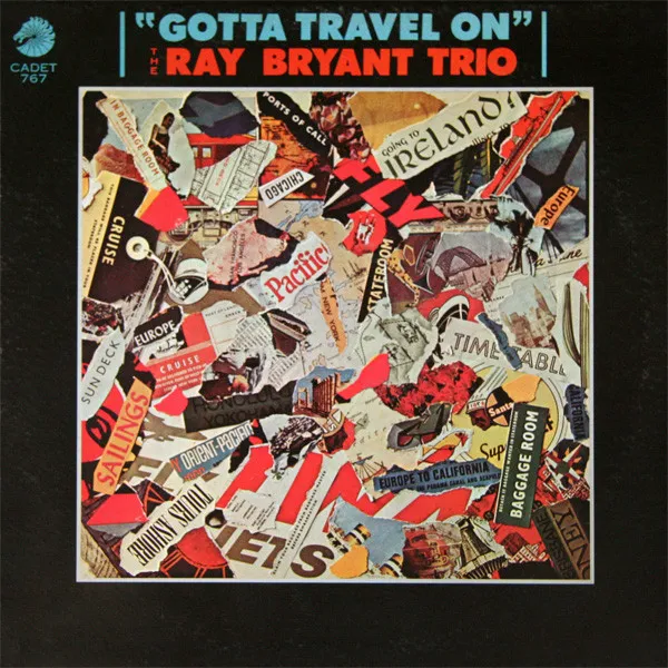 RAY BRYANT TRIO / GOTTA TRAVEL ON