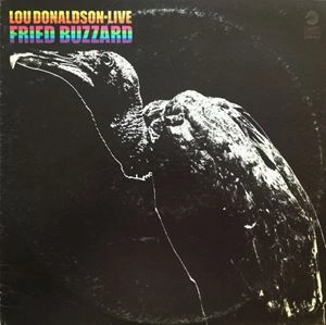 LOU DONALDSON / ルー・ドナルドソン / FRIED BUZZARD