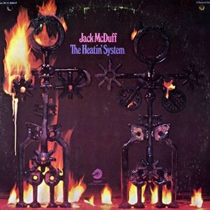 JACK MCDUFF (BROTHER JACK MCDUFF) / ジャック・マクダフ (ブラザー・ジャック・マクダフ) / HEATIN' SYSTEM