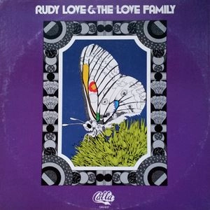 RUDY LOVE AND THE LOVE FAMILY / RUDY LOVE & THE LOVE FAMILY