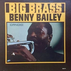 BENNY BAILEY / ベニー・ベイリー / BIG BRASS