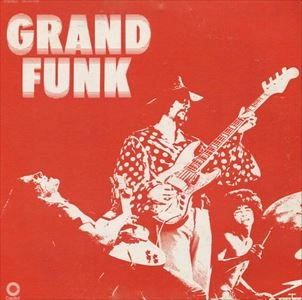 GRAND FUNK RAILROAD (GRAND FUNK) / グランド・ファンク・レイルロード (グランド・ファンク) / GRAND FUNK