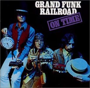 GRAND FUNK RAILROAD (GRAND FUNK) / グランド・ファンク・レイルロード (グランド・ファンク) / ON TIME