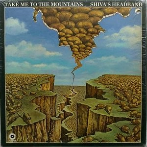 SHIVA'S HEADBAND / シヴァズ・ヘッドバンド / TAKE ME TO THE MOUNTAINS