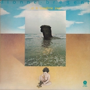 VINCENT DIONNE/MICHEL-GEORGES BREGENT / ディオンヌ&ブレジャン / ET LE TROISIEME JOUR