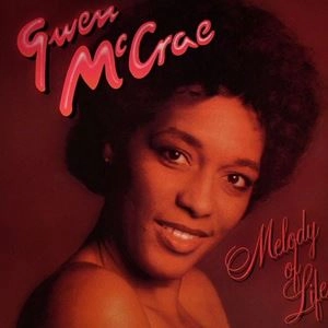 GWEN MCCRAE / グウェン・マックレー / MELODY OF LIFE (REISSUE)