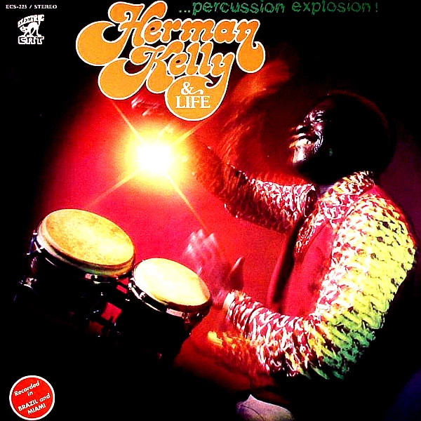 HERMAN KELLY & LIFE / ハーマン・ケリー・アンド・ライフ / PERCUSSION EXPLOSION (REISSUE)