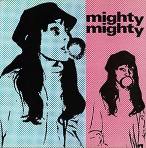 MIGHTY MIGHTY / マイティ・マイティ / THROWAWAY