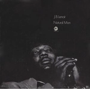 J.B. LENOIR / J・B・ルノアー / NATURAL MAN