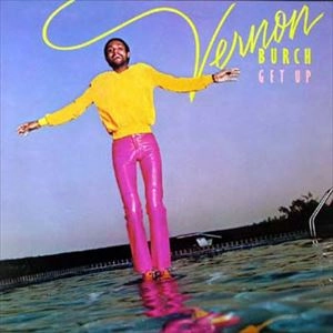 VERNON BURCH / ヴァーノン・バーチ / GET UP