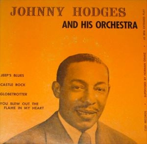 JOHNNY HODGES / ジョニー・ホッジス / & HIS ORCHESTRA