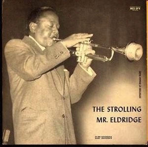 ROY ELDRIDGE / ロイ・エルドリッジ / STOROLLING MR.ELDRIDGE