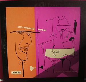 BUD POWELL / バド・パウエル / MOODS