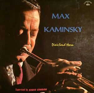 MAX KAMINSKY / DIXIELAND HORN
