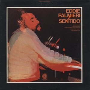 EDDIE PALMIERI / エディ・パルミエリ / SENTIDO