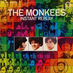 MONKEES / モンキーズ / INSTANT REPLAY
