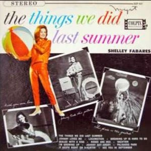 SHELLEY FABARES / シェリー・フェブレー / THING WE DID LAST SUMMER