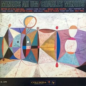 CHARLES MINGUS / チャールズ・ミンガス / MINGUS AH UM