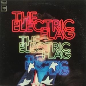 ELECTRIC FLAG / エレクトリック・フラッグ / AMERICAN MUSIC BAND