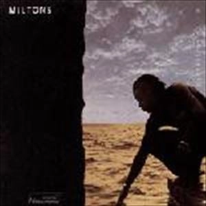 MILTON NASCIMENTO / ミルトン・ナシメント / MILTONS