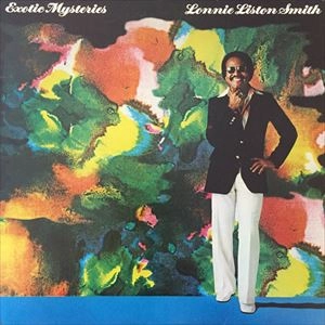 LONNIE LISTON SMITH / ロニー・リストン・スミス / EXOTIC MYSTEERIES
