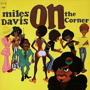 MILES DAVIS / マイルス・デイビス / ON THE CORNER