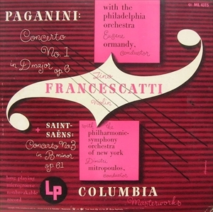ZINO FRANCESCATTI / ジノ・フランチェスカッティ / PAGANINI: CONCERTO NO.1 IN D MAJOR, OP. 6 + SAINT SAENS: CONCERTO NO. 3 IN B MINOR, OP. 61