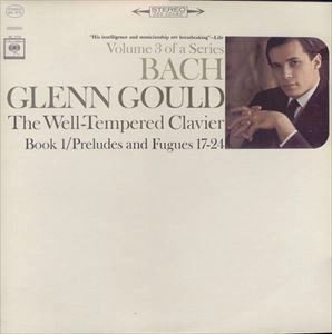 GLENN GOULD / グレン・グールド / BACH: WELL-TEMPERED CLAVIER BOOK 1/ PRELUDES AND FUGUES 17-24
